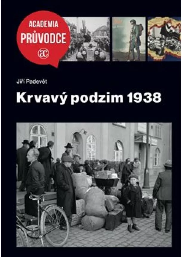 Jiří Padevět - Krvavý podzim 1938