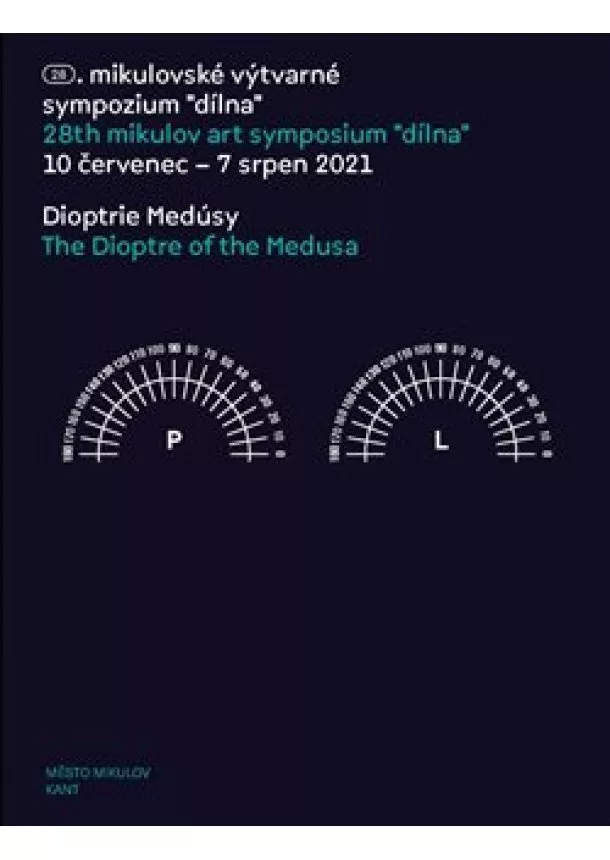 Martina Pachmanová - Dioptrie Medúsy/ The Dioptre of the Medusa - 28. mikulovské výtvarné sympozium “dílna” 10 červenec - 7 srpen 2021