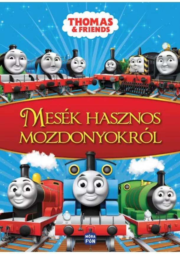 Mesekönyv - Thomas + Friends - Mesék hasznos mozdonyokról