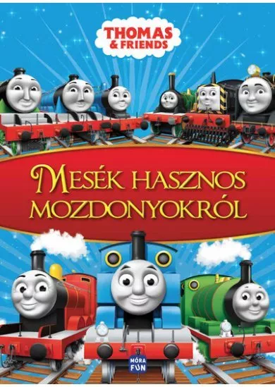 Thomas + Friends - Mesék hasznos mozdonyokról