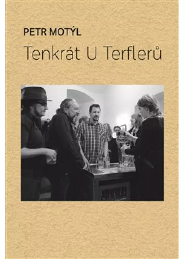 Petr Motýl - Tenkrát U Terflerů