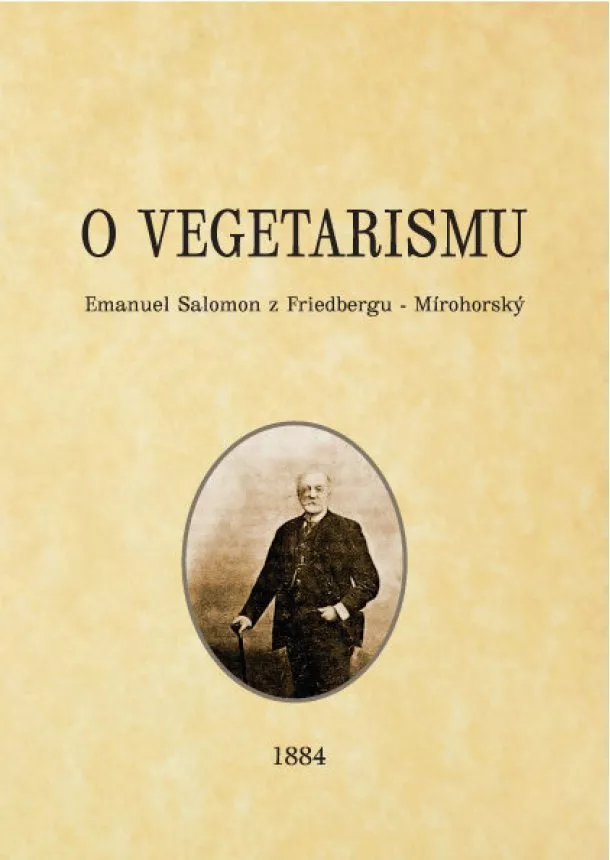 Emanuel Salomon z Friedbergu – Mírohorský - O vegetarismu