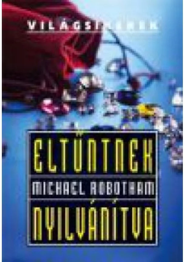 MICHAEL ROBOTHAM - ELTŰNTNEK NYILVÁNÍTVA