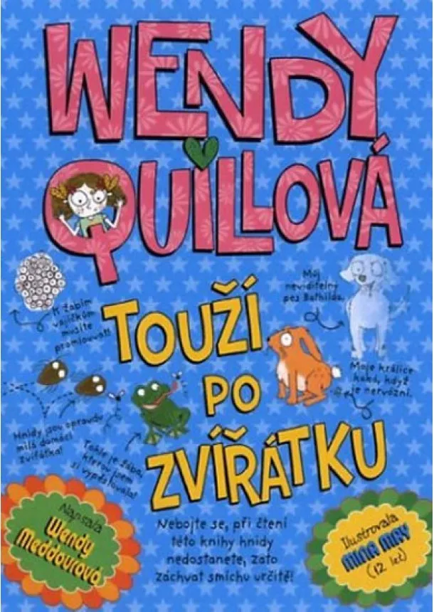 Wendy Meddourová - Wendy Quillová touží po zvířátku