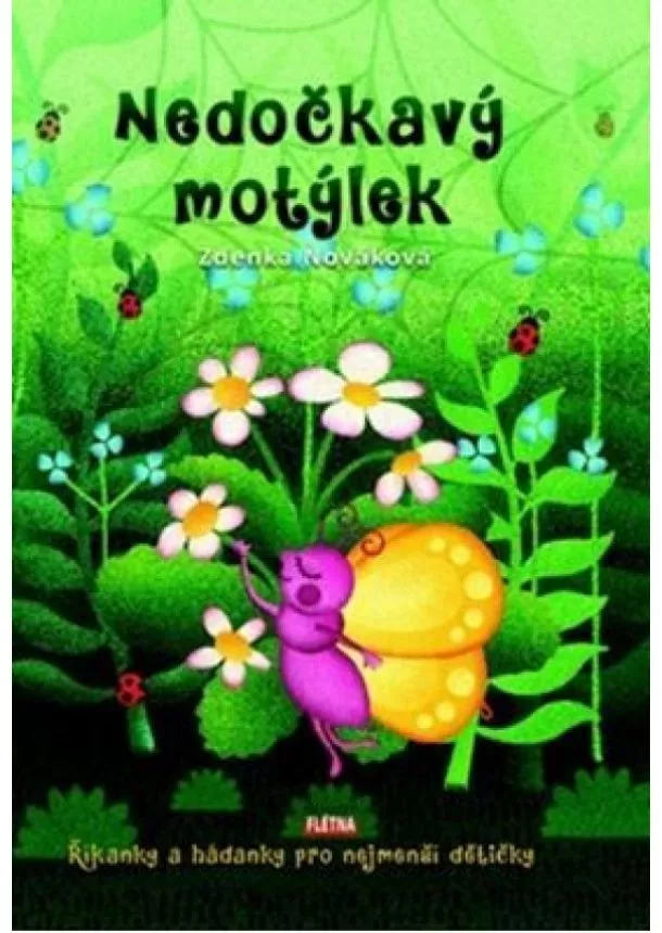 Zdenka Nováková - Nedočkavý motýlek