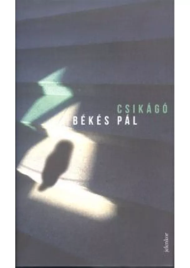 Békés Pál - Csikágó