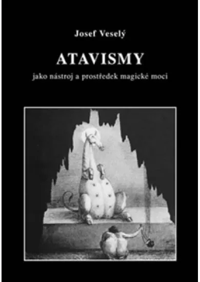 Atavismy - jako nástroj a prostředek magické moci