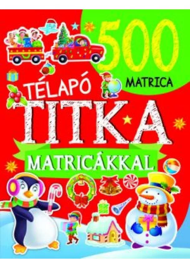 Napraforgó kiadó - Télapó titka (500 matricával) §K