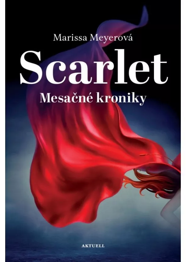 Marissa Meyer - Scarlet - Mesačné kroniky