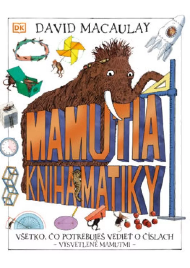 David Macaulay - Mamutia kniha matiky