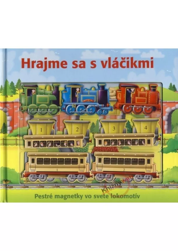 Kolektív - Hrajme sa s vláčikmi