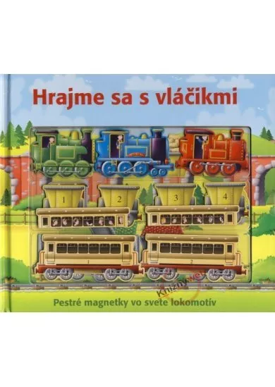 Hrajme sa s vláčikmi