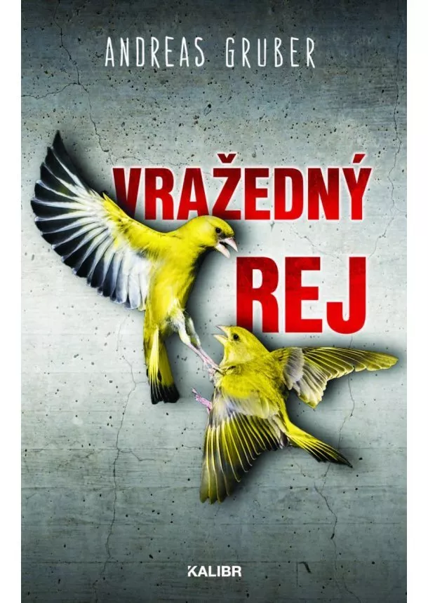 Andreas Gruber - Vražedný rej