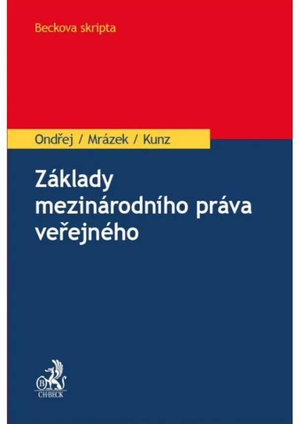 Jan Ondřej, Petr Mrázek, Kunz - Základy mezinárodního práva veřejného