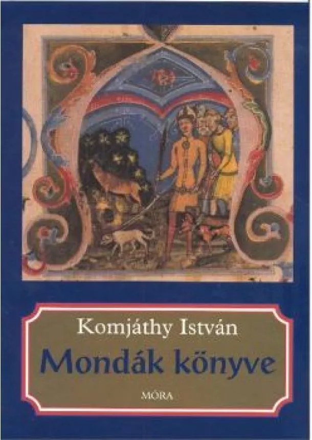 KOMJÁTHY ISTVÁN - MONDÁK KÖNYVE (14. KIADÁS)