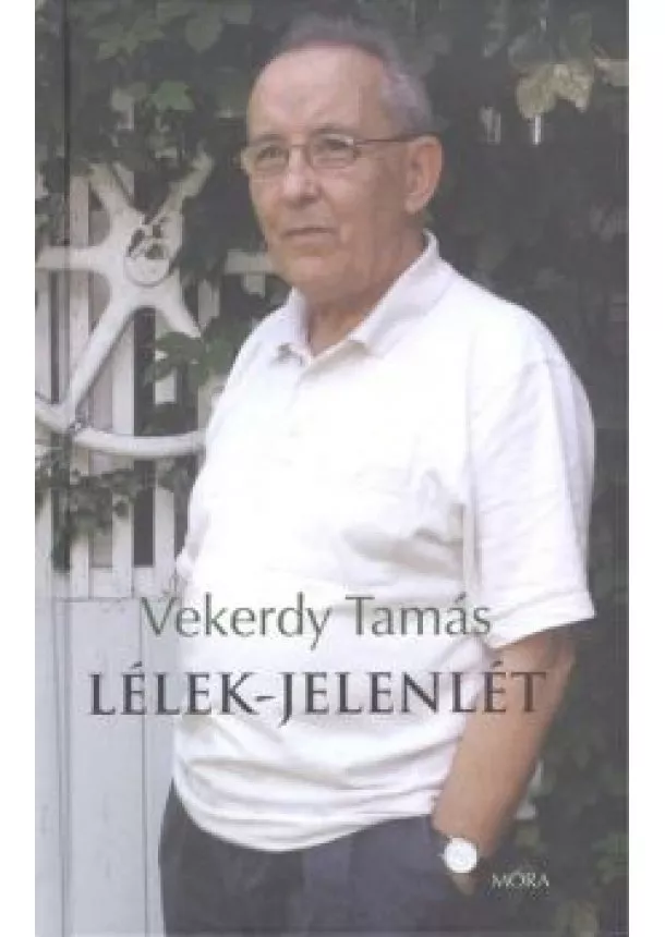 VEKERDY TAMÁS - LÉLEK-JELENLÉT