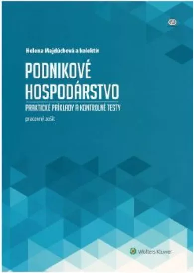 Podnikové hospodárstvo - pracovný zošit