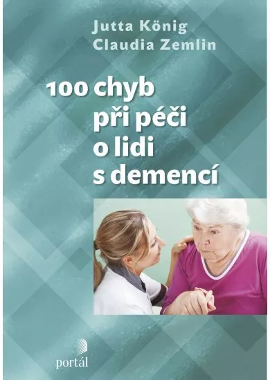 100 chyb při péči o lidi s demencí