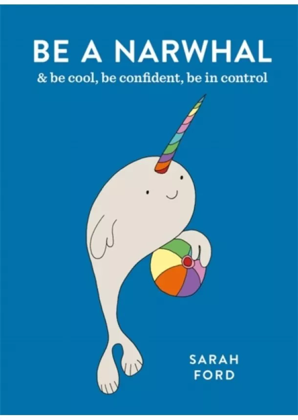 Sarah Ford - Be a Narwhal