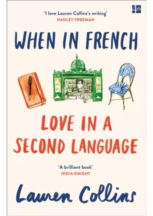 Lauren Collins - When In French: Love In A Second Language