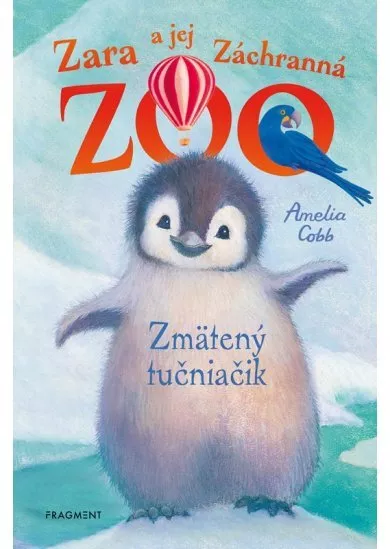 Zara a jej Záchranná zoo - Zmätený tučniačik