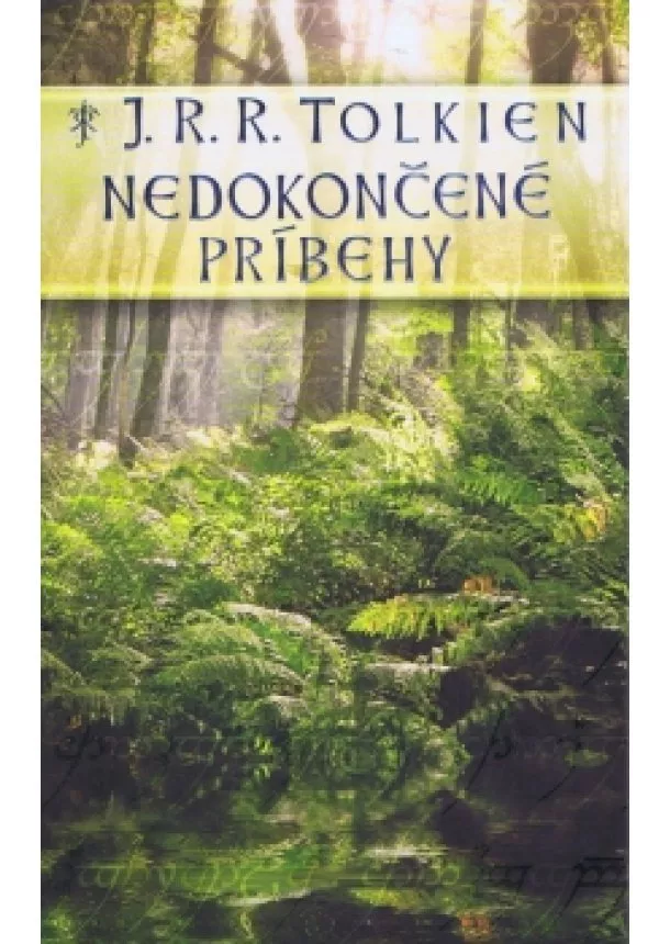 J. R. R. Tolkien - Nedokončené príbehy