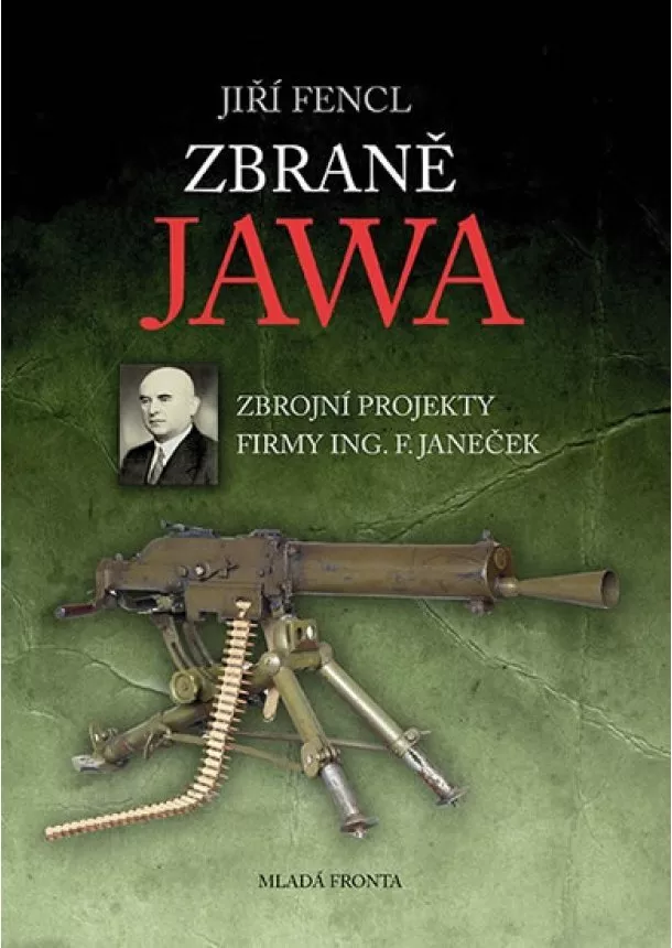 Jiří Fencl - Zbraně Jawa