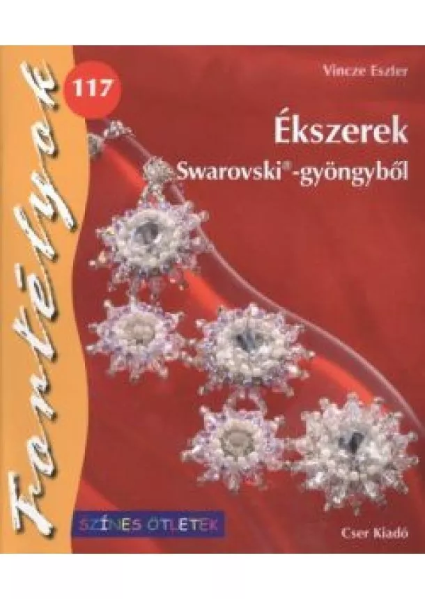 VINCZE ESZTER - ÉKSZEREK SWAROVSKI-GYÖNGYBŐL