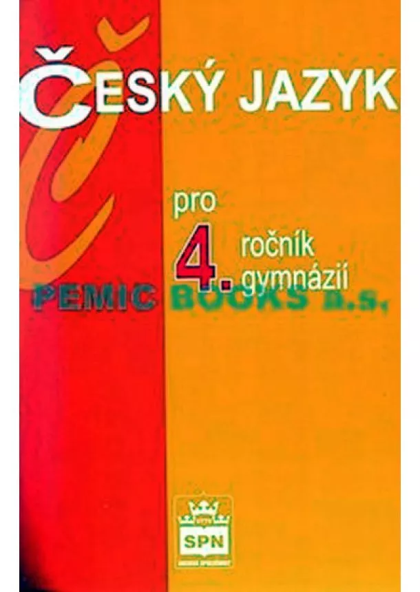 Jiří Kostečka - Český jazyk pro 4. ročník gymnázií