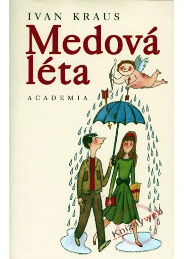 Ivan Kraus - Medová léta