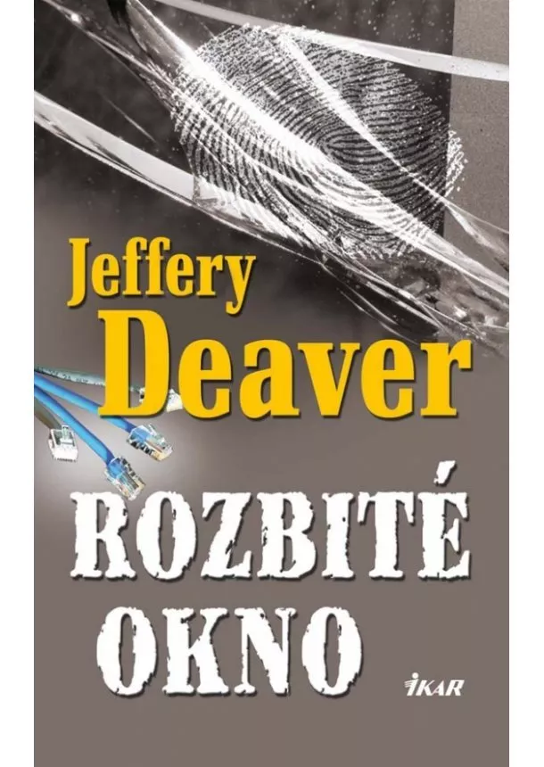 Jeffery Deaver - Rozbité okno