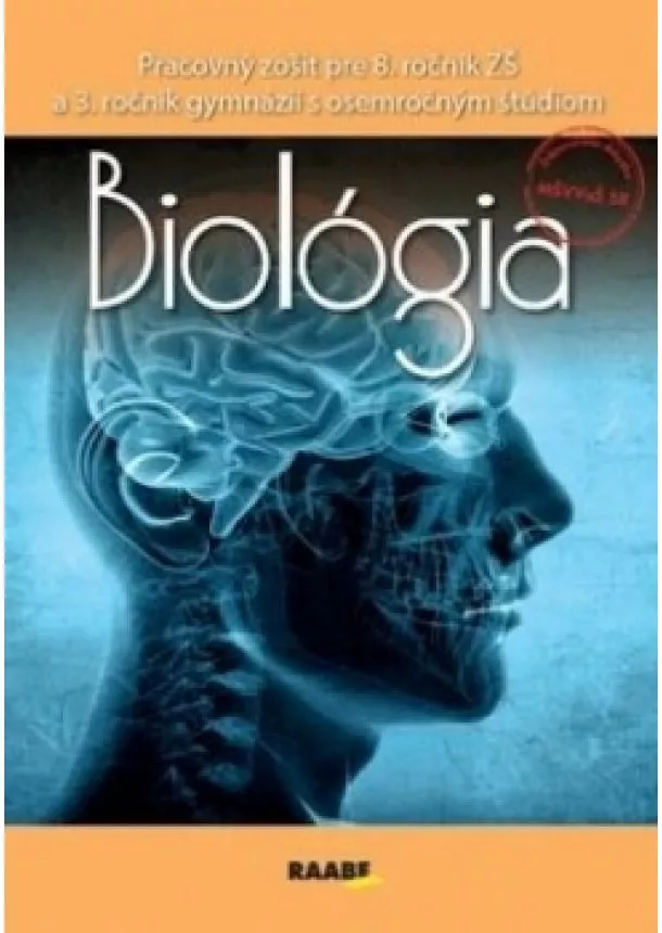 Kolektív autorov - Biológia pre 8. ročník ZŠ a 3. ročník gymnázií s osemročným štúdiom