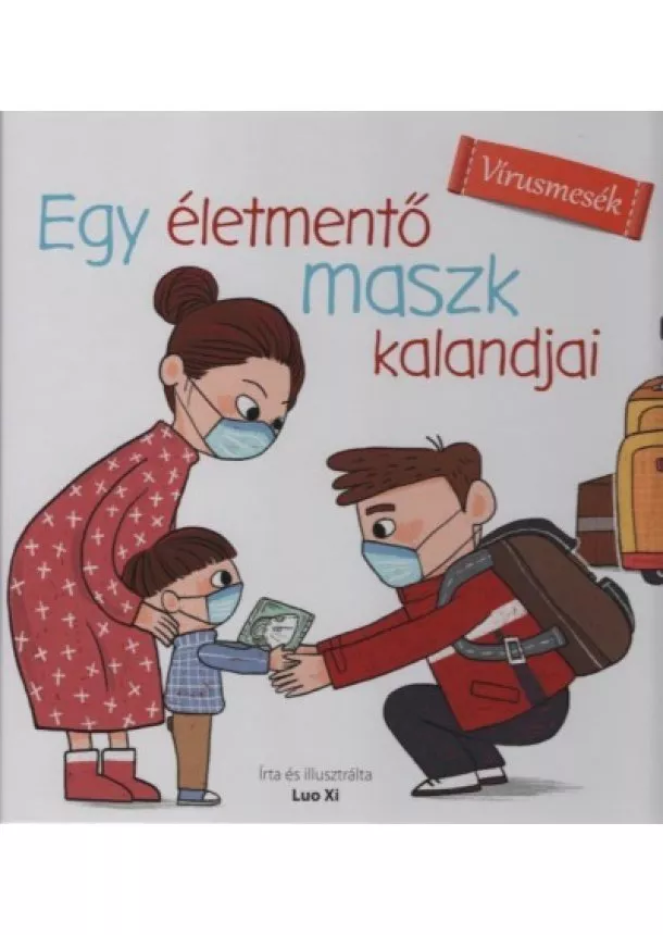 Luo Xi - Egy életmentő maszk kalandjai