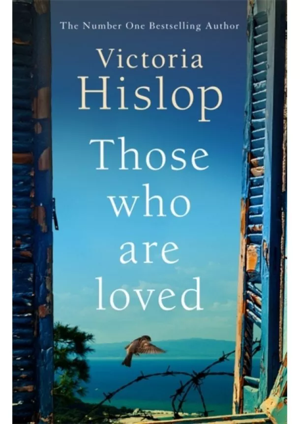 Victoria Hislop - Those Who Are Loved