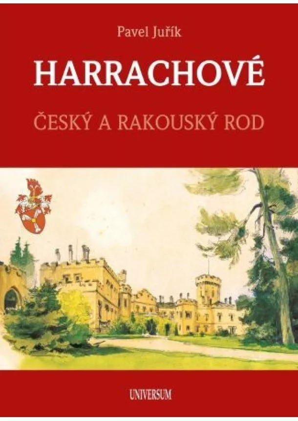 Pavel Juřík - Harrachové - Český a rakouský rod