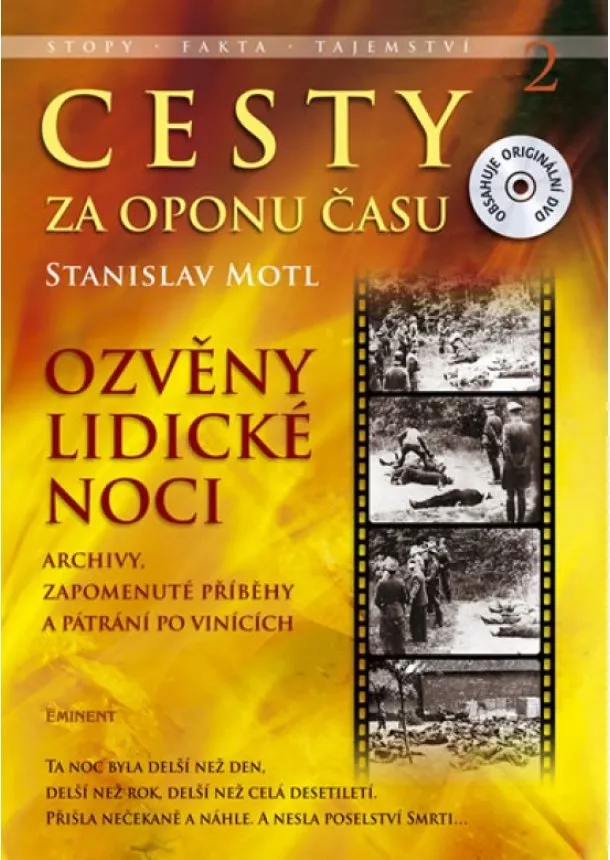 Stanislav Motl - Cesty za oponu času 2 - Ozvěny lidické noci + DVD