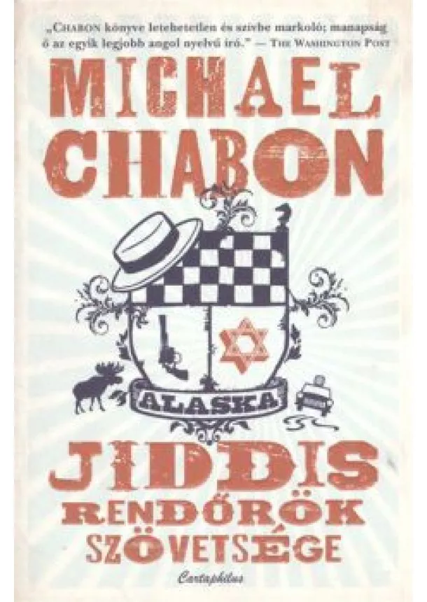 MICHAEL CHABON - JIDDIS RENDŐRÖK SZÖVETSÉGE