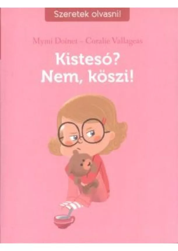 Coralie Vallageas - Kistesó? nem, köszi! /Szeretek olvasni!