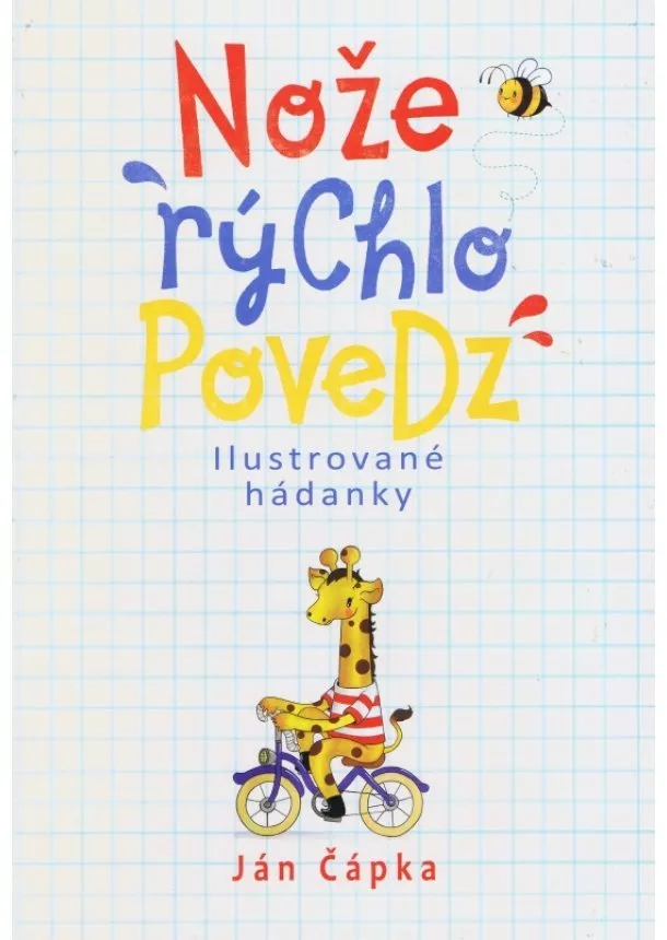 Ján Čápka - Nože rýchlo povedz