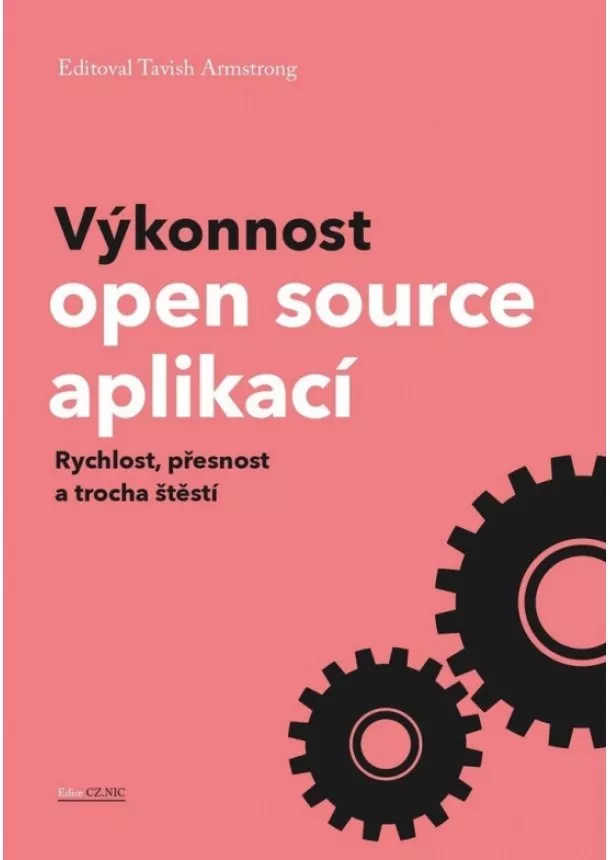 Tavish Armstrong - Výkonnost open source aplikací - Rychlost, přesnost a trocha štěstí