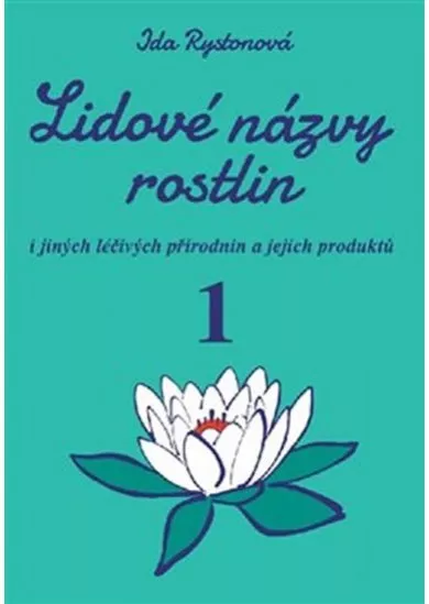 Lidové názvy rostlin i jiných léčivých p