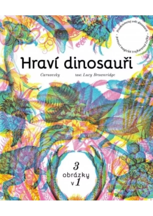 Lucy Brownridge - Hraví dinosauři