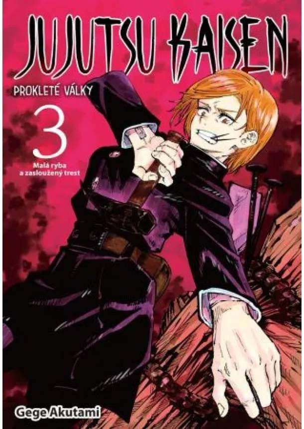 Gege Akutami - Jujutsu Kaisen - Prokleté války 3: Malá ryba a zasloužený trest