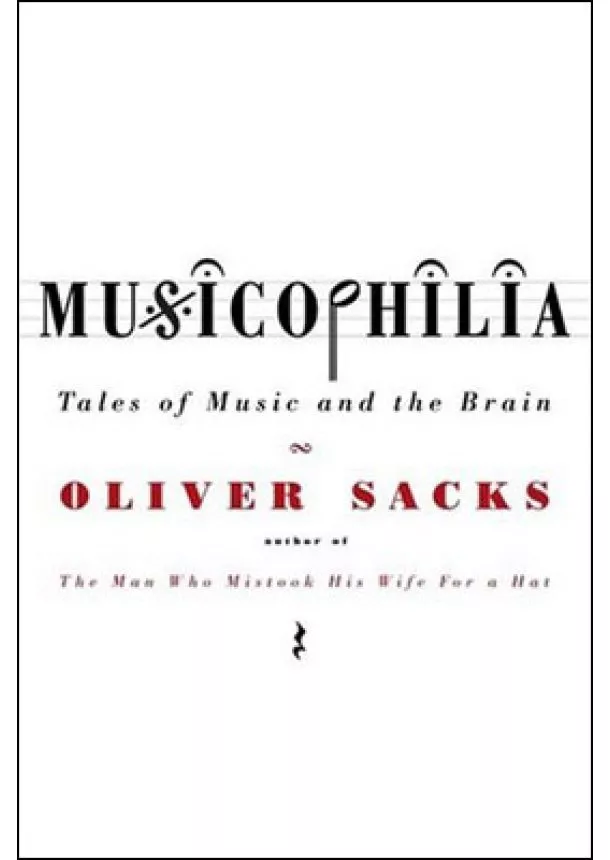 Oliver Sacks - Musicophilia