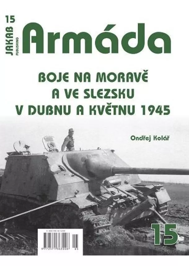 Armáda 15 - Boje na Moravě a ve Slezsku v dubnu a květnu 1945