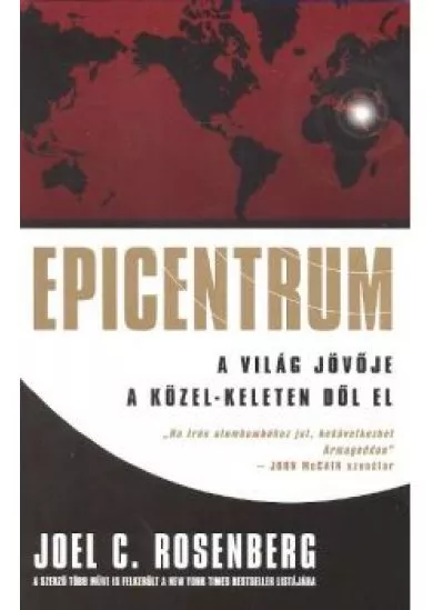 EPICENTRUM - A VILÁG JÖVŐJE A KÖZEL-KELETEN DŐL EL