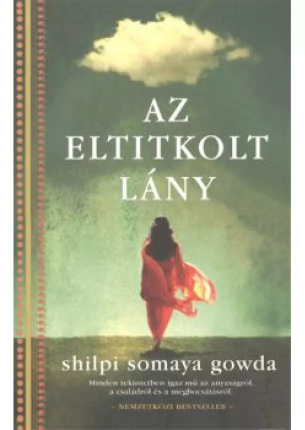 SHILPI SOMAYA GOWDA - AZ ELTITKOLT LÁNY