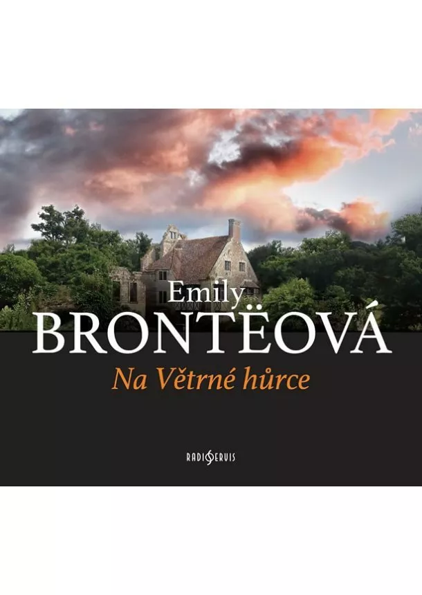 Emily Brontëová - Na Větrné hůrce - CDmp3