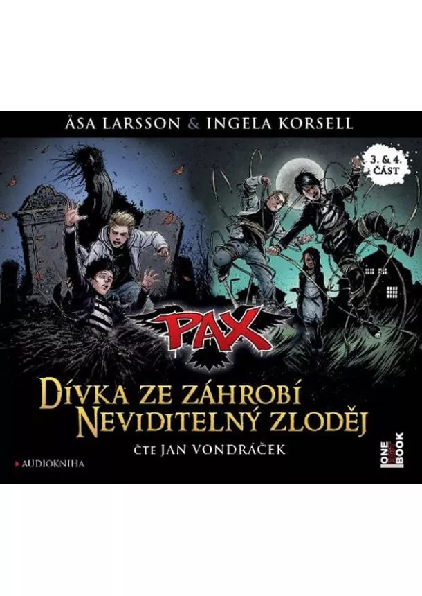 Asa Larssonová, Ingela Korsellová - Pax 3 & 4 - Dívka ze záhrobí & Neviditelný zloděj - CDmp3 (Čte Jan Vondráček)