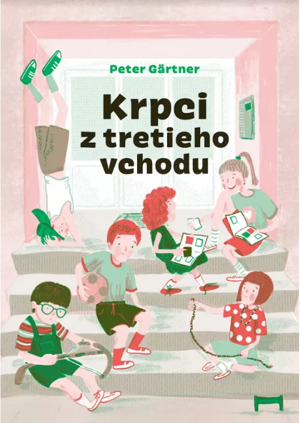 Peter Gärtner - Krpci z tretieho vchodu